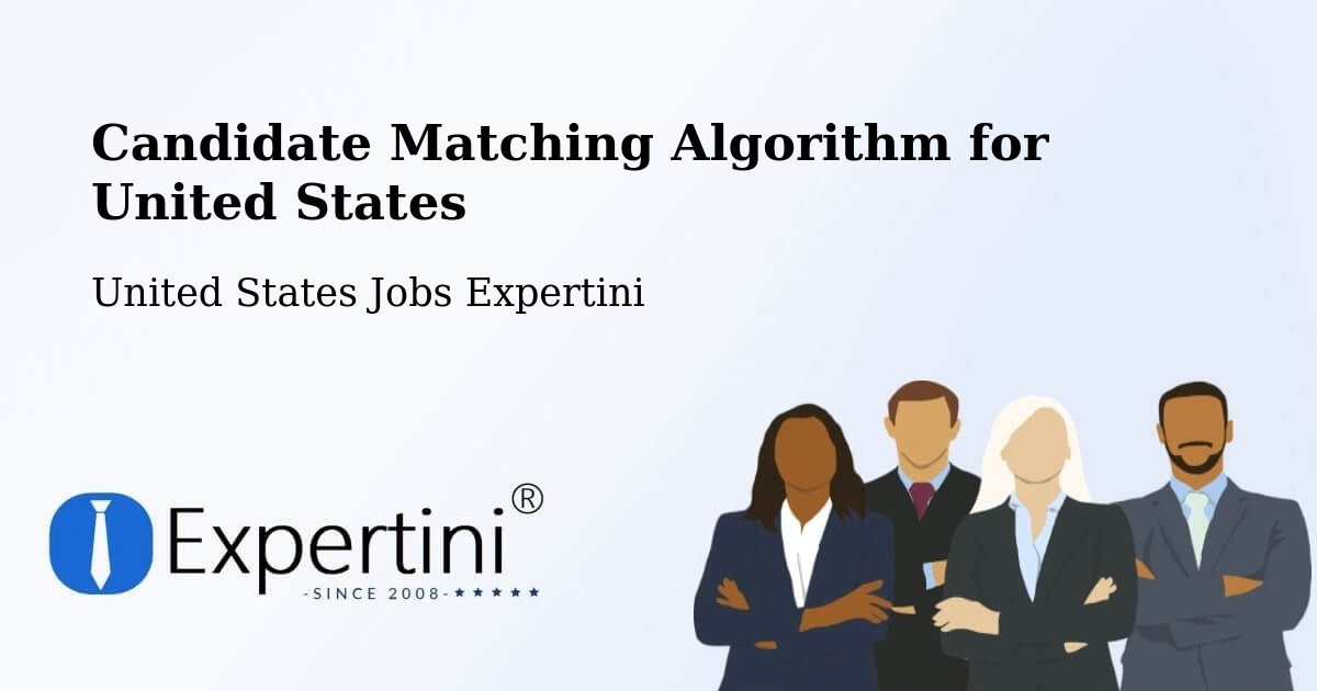 Candidate Matching Algorithm Overview – Anchorage - United States Jobs Expertini