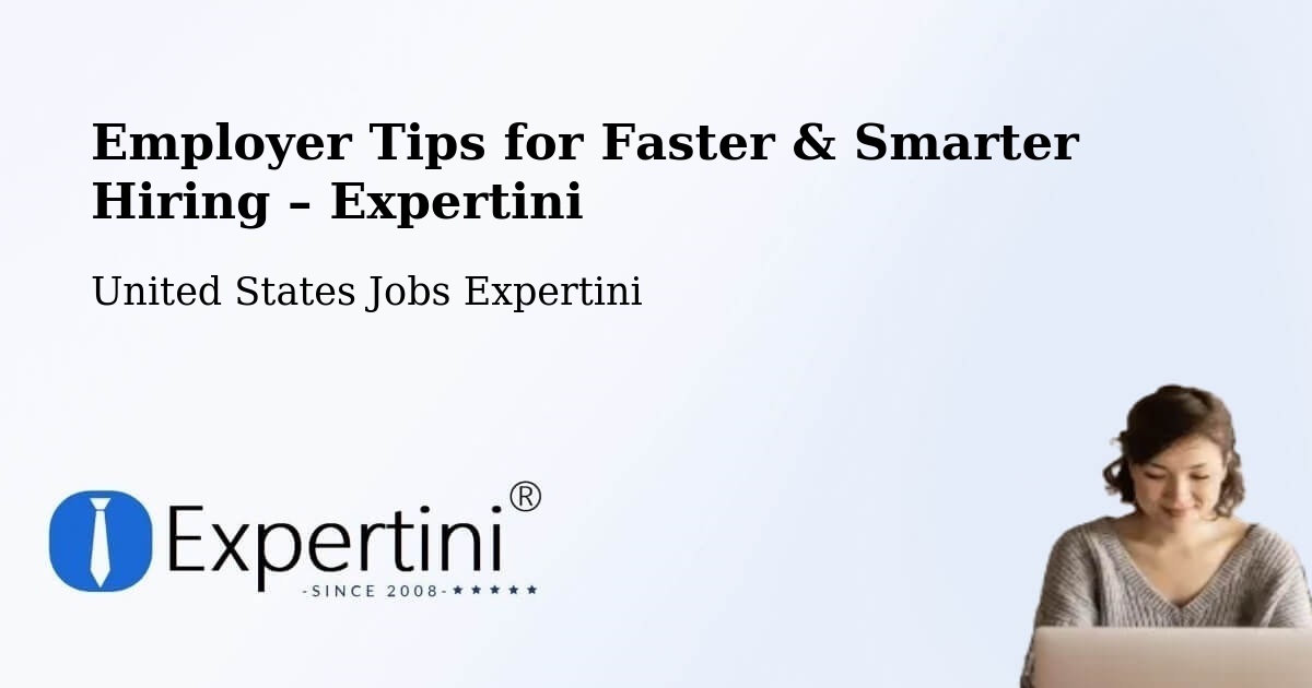 Employer Tips for Hiring & Recruitment – Anchorage - Anchorage, United States Jobs Expertini